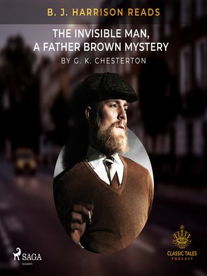 cover image of B. J. Harrison Reads the Invisible Man, a Father Brown Mystery